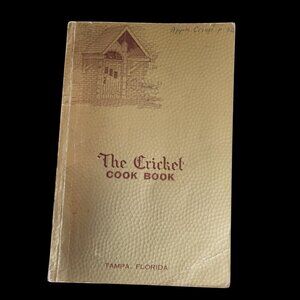 Vtg The Cricket Cookbook - Tampa - Southern Recipes Softcover - 6th Edition 1948